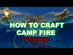 How to Craft A Camp Fire & start fire using the kindling | Stranded Deep | Walkthrough