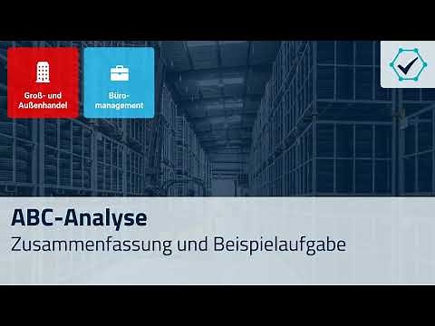 ABC-Analyse: Zusammenfassung und Übung (Abschlussprüfung Groß- und Außenhandel, Büromanagement)