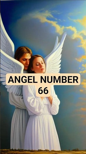 Angel Number 66 Meaning: Love, Family & Spiritual Balance Explained