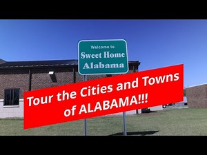 Tour the cities and towns of Alabama! A visual journey of the Yellowhammer State.