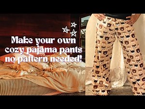 How to Sew Simple Pajama Pants | Easy Sewing Tutorial for Beginners #SewingForBeginners