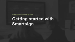 Getting started with Smartsign
