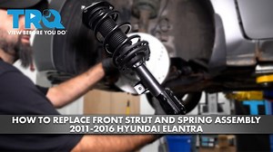 How to Replace Front Strut and Spring Assembly 2011-2016 Hyundai Elantra