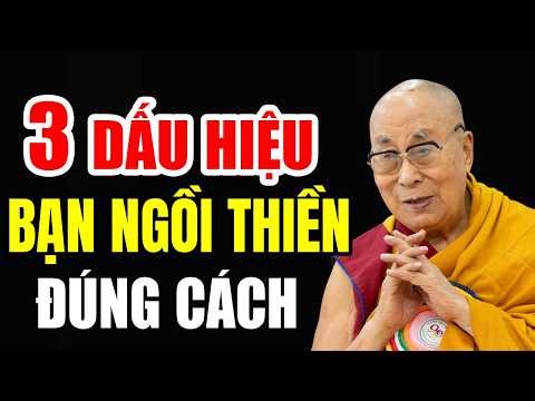 His Holiness the Dalai Lama Teaches How to Meditate and Points Out 3 Signs You Are Meditating Cor...