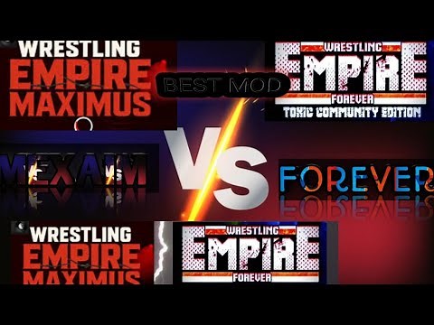 Forever vs Maximus – Which Wrestling Empire Mod is Better?”