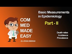 Basic Measurements in Epidemiology | Part - 2 | CMME |