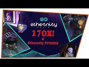 Ethernity Chain (ERN) 170X nach 2 Wochen! Ethernity STONES Update Erklärung. NFT Plattform & Projekt