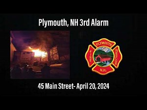 Plymouth, NH 3rd Alarm Structure Fire Dispatch Audio