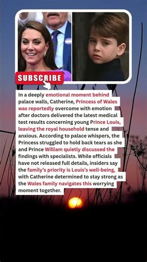 BREAKING: Princess Catherine Breaks Down After Doctors Reveal Prince Louis’ Test Results