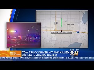 Tow Truck Driver Struck, Killed While Helping Stranded Vehicle In Grand Prairie