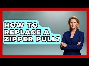 How To Replace A Zipper Pull? - Survival Skills for Everyone