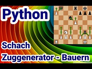 Python Tutorial, #51 Schach 3: Die Bauern