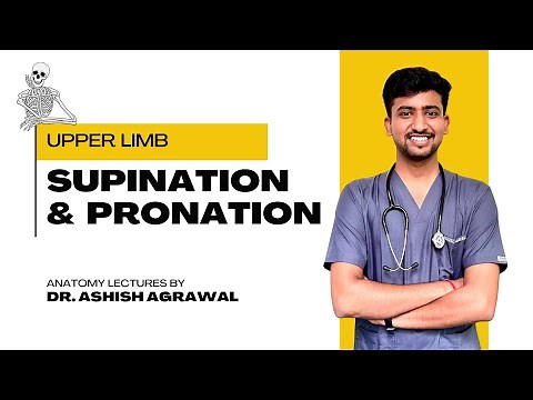 Supination and Pronation || Upper Limb Anatomy || First Year MBBS || Anatomy lectures by Ashish