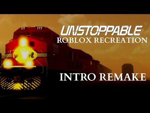INTRO - UNSTOPPABLE 2010 - Roblox Re-telling Remake Clip