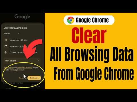 How To Clear All Browsing Data From Google Chrome