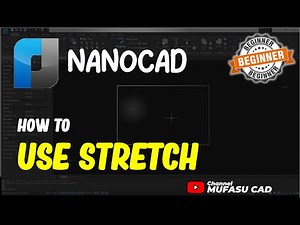 NanoCAD How To Use Stretch