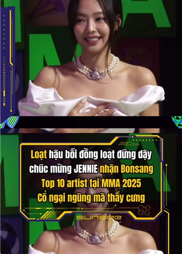 Loạt hậu bối đứng đứng chúc mừng JENNIE nhận Bonsang Top 10 Artist tại MMA 2025❤️ #jennie #mma2025 #melonmusicawards2025 #sunseeshowbiz #kpop