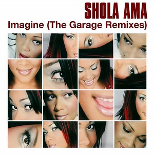 Shola Ama - Imagine (The Garage Remixes)