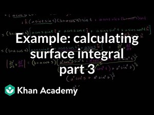 Example of calculating a surface integral part 3 Video Lecture