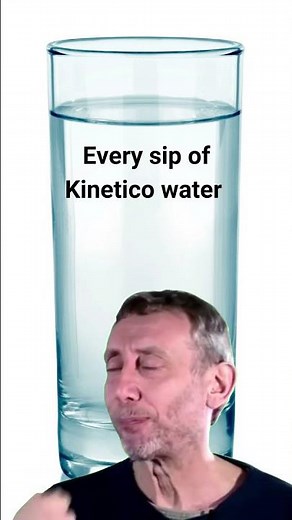 Every Sip of Kinetico water