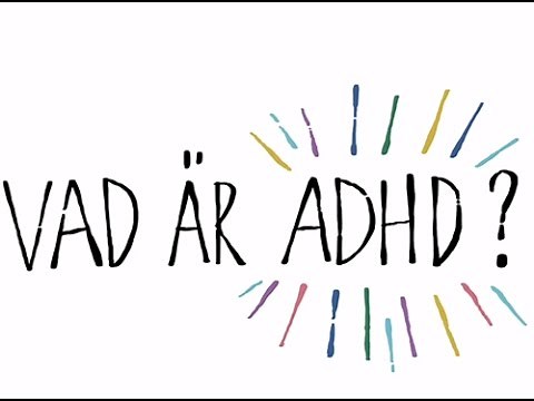 Vad är ADHD?