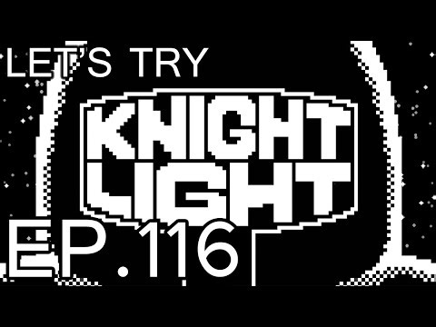 LET'S TRY: KNIGHTLIGHT - EP 116 - SECRET TO WINNING IN 15 MIN OR LESS!
