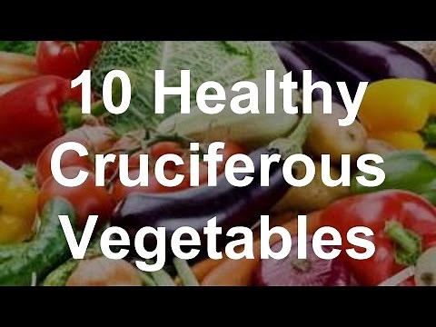 10 Healthy Cruciferous Vegetables - Superfoods
