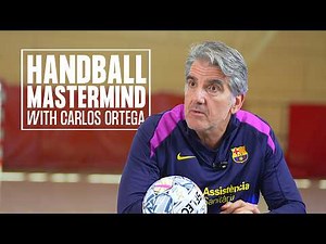 Carlos Ortega: The pressure of leading Barça | Handball Mastermind