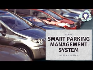 Smart Parking Management System Project Demonstration | STM32 | Dhrumil Mistry