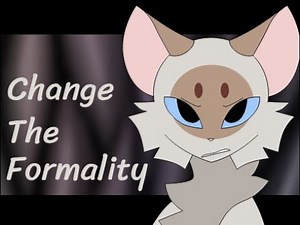 Change the Formality - Animation Meme