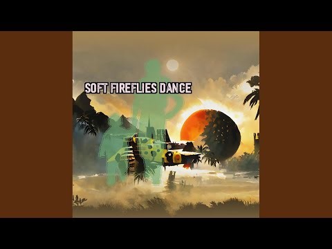 Soft Fireflies Dance