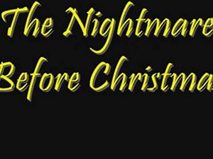 The Nightmare Before Christmas::Kidnap The Sandy Claws--LYRICS!