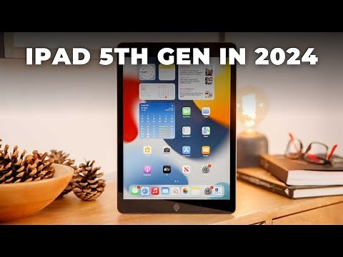 iPad 5th Generation in 2024: Still Worth It?