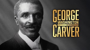 George Washington Carver: An Uncommon Life