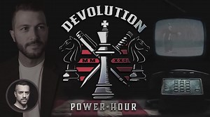 Devolution Power Hour Ep. 389