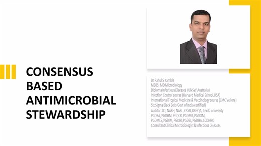 Why Consensus-Based Matters in Antimicrobial Stewardship | Dr. Rahul S Kamble posted on the topic | LinkedIn