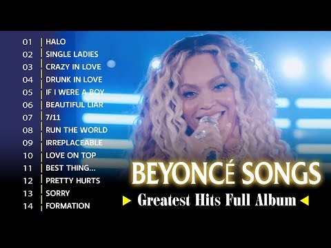 Best of Beyoncé 🎧 Beyoncé Greatest Hits Collection