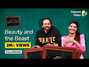 Stunning Jacqueline and Handsome Hunk Rohit | Backbenchers | Flipkart Video Originals | Full Episode