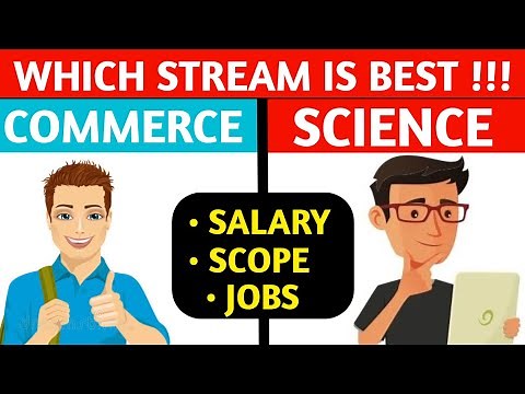 COMMERCE VS SCIENCE🔥 WHICH IS BEST !!| Best STREAM after class 10 | Science vs Commerce