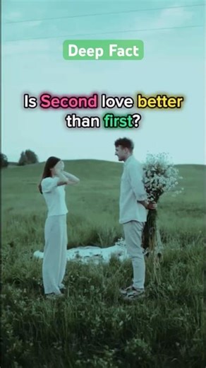 Is Second love better than first? #shorts #love