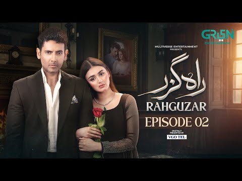 Rahguzar Episode 02 | 15th Jan 2026 | Hira Mani | Mohib Mirza | Multiverse Entertainment