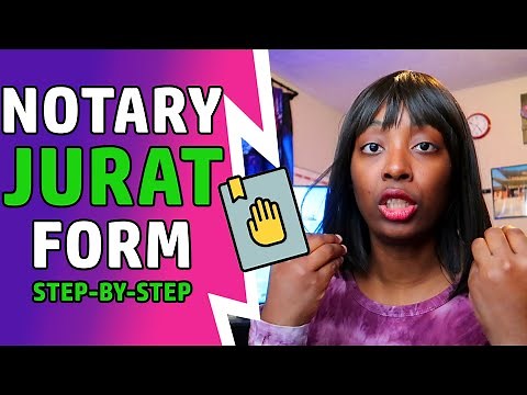 How to Notarize a Jurat Form | Step By Step