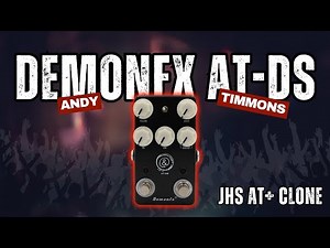 DEMONFX AT-DS ANDY TIMMONS PEDAL CLONE DEMO!