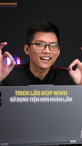 14K views · 70 reactions | Cùng ad học cách dùng Windows 11 THUẬN TIỆN HƠN nhé anh em #learnonreels #thanhcongnghe #windows #Gearvn | Gearvn | Facebook