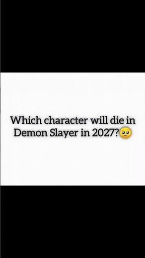 Who Will Die in Demon Slayer 2027? 😨🔥 | Demon Slayer Future Death Theory 💀