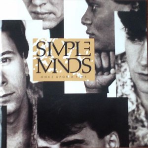 Simple Minds - Once Upon A Time
