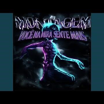 MONTAGEM VOCE NA MIRA SENTE MAIS