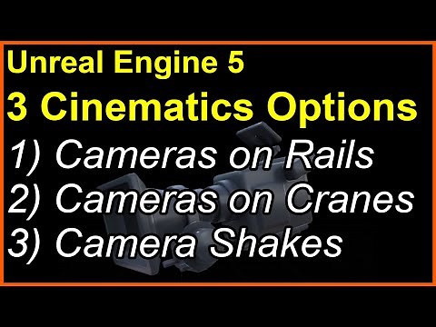3 Cinematic Camera Tools in Unreal Engine 5 - Rail, Crane, and Shake.