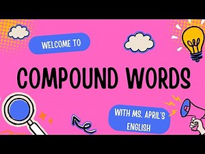 What are compound words? - words to use in conversation, reading, and writing in English
