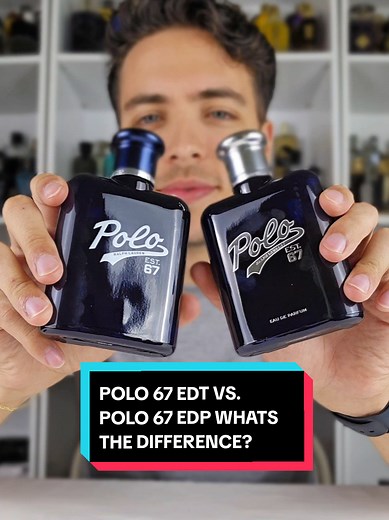 Polo 67 EDT vs. EDP: Which Fragrance to Choose?